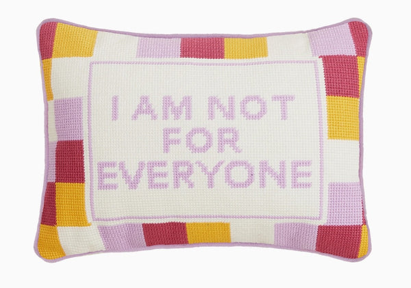 I'm Not For Everyone Pillow
